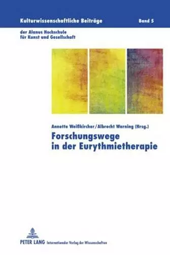 Forschungswege in Der Eurythmietherapie cover