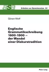 Englische Grammatikschreibung 1600-1900 - Der Wandel Einer Diskurstradition cover