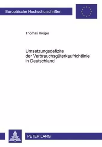 Umsetzungsdefizite Der Verbrauchsgueterkaufrichtlinie in Deutschland cover