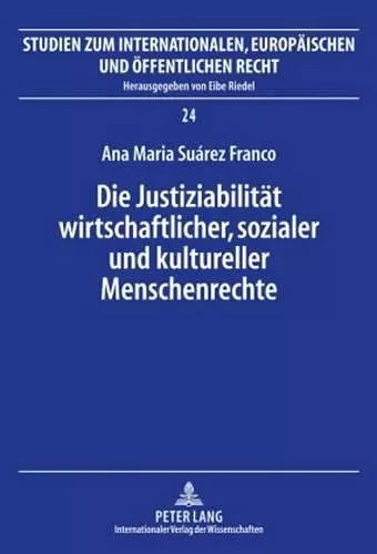 Die Justiziabilitaet Wirtschaftlicher, Sozialer Und Kultureller Menschenrechte cover