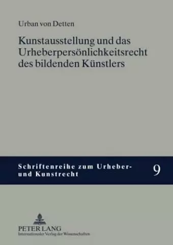 Kunstausstellung Und Das Urheberpersoenlichkeitsrecht Des Bildenden Kuenstlers cover