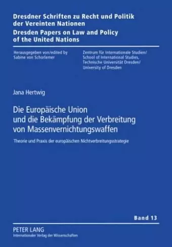 Die Europaeische Union Und Die Bekaempfung Der Verbreitung Von Massenvernichtungswaffen cover