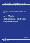 New Media Technologies and User Empowerment cover