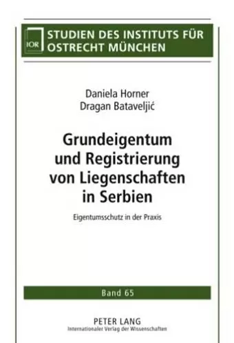 Grundeigentum Und Registrierung Von Liegenschaften in Serbien cover