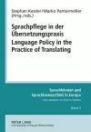 Sprachpflege in der Uebersetzungspraxis- Language Policy in the Practice of Translating cover