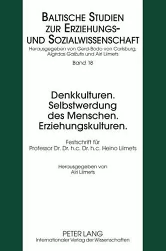 Denkkulturen. Selbstwerdung Des Menschen. Erziehungskulturen. cover