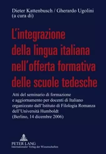 L'Integrazione Della Lingua Italiana Nell'offerta Formativa Delle Scuole Tedesche cover