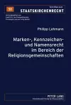 Marken-, Kennzeichen- Und Namensrecht Im Bereich Der Religionsgemeinschaften cover