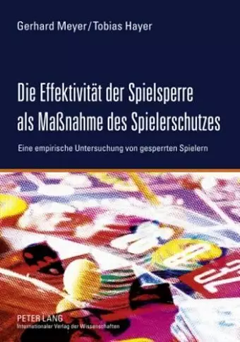 Die Effektivitaet Der Spielsperre ALS Maßnahme Des Spielerschutzes cover