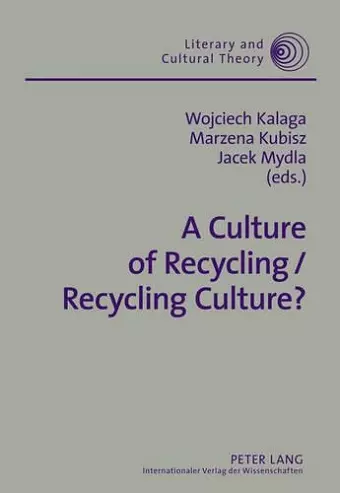 A Culture of Recycling / Recycling Culture? cover