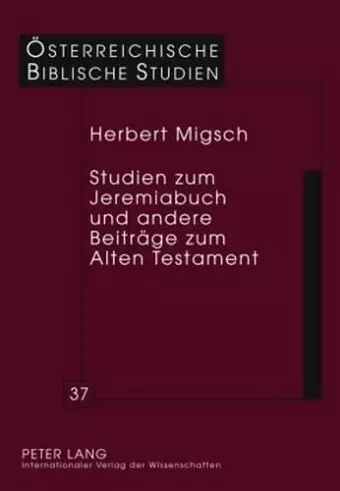 Studien Zum Jeremiabuch Und Andere Beitraege Zum Alten Testament cover