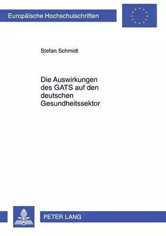 Die Auswirkungen Des Gats Auf Den Deutschen Gesundheitssektor cover