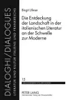 Die Entdeckung Der Landschaft in Der Italienischen Literatur an Der Schwelle Zur Moderne cover