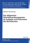 Das Allgemeine Gleichbehandlungsgesetz ALS Aufgabe Und Instrument Des Betriebsrates cover