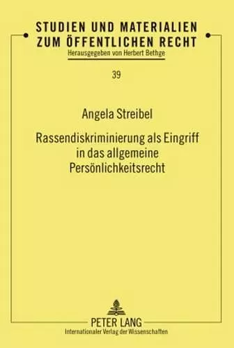 Rassendiskriminierung ALS Eingriff in Das Allgemeine Persoenlichkeitsrecht cover