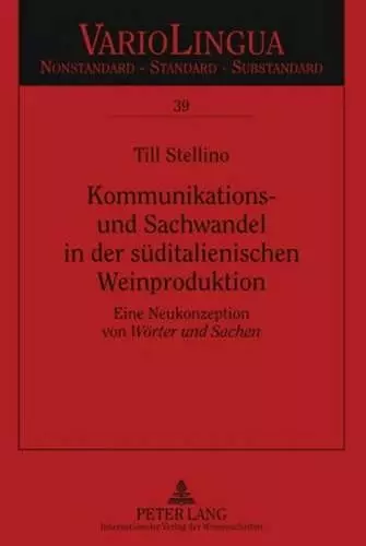 Kommunikations- Und Sachwandel in Der Sueditalienischen Weinproduktion cover