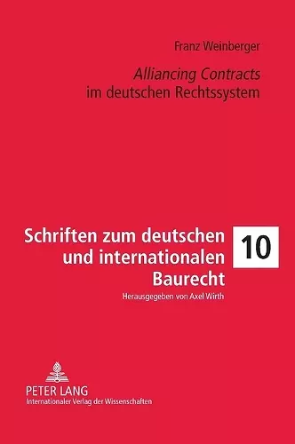 Alliancing Contracts im deutschen Rechtssystem cover