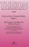 Die Zukunft der Muslime in Deutschland cover