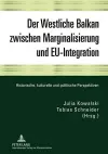 Der Westliche Balkan Zwischen Marginalisierung Und Eu-Integration cover