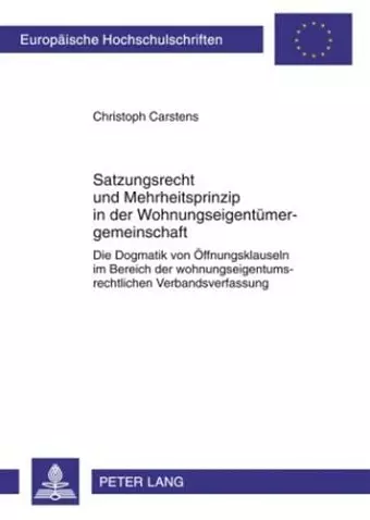Satzungsrecht Und Mehrheitsprinzip in Der Wohnungseigentuemergemeinschaft cover