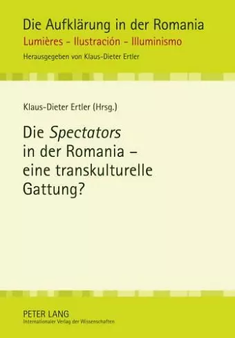 Die «Spectators» in Der Romania - Eine Transkulturelle Gattung? cover