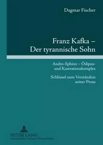 Franz Kafka - Der Tyrannische Sohn cover