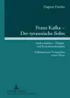 Franz Kafka - Der Tyrannische Sohn cover