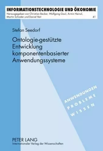 Ontologie-Gestuetzte Entwicklung Komponentenbasierter Anwendungssysteme cover