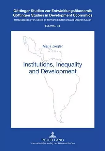 Institutions, Inequality and Development cover