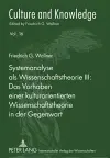 Systemanalyse ALS Wissenschaftstheorie III: - Das Vorhaben Einer Kulturorientierten Wissenschaftstheorie in Der Gegenwart cover