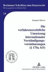 Die Verfahrensrechtliche Umsetzung Internationaler Verstaendigungsvereinbarungen (§ 175a Ao) cover