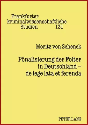 Poenalisierung Der Folter in Deutschland - de Lege Lata Et Ferenda cover