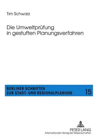 Die Umweltpruefung in Gestuften Planungsverfahren cover