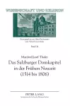 Das Salzburger Domkapitel in der Frühen Neuzeit (1514 bis 1806); Verfassung und Zusammensetzung cover