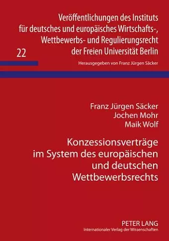 Konzessionsvertraege Im System Des Europaeischen Und Deutschen Wettbewerbsrechts cover