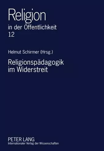 Religionspaedagogik Im Widerstreit cover