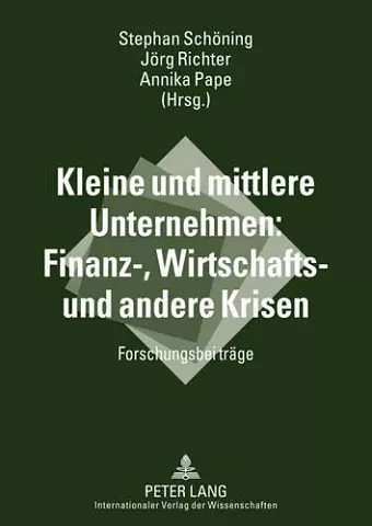 Kleine und mittlere Unternehmen: Finanz-, Wirtschafts- und andere Krisen cover