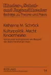 Kulturpolitik. Macht. Kindertheater. cover