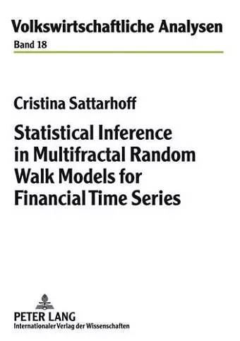 Statistical Inference in Multifractal Random Walk Models for Financial Time Series cover