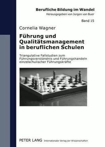 Fuehrung Und Qualitaetsmanagement in Beruflichen Schulen cover