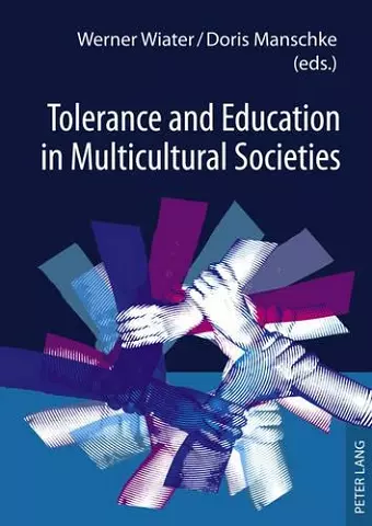 Tolerance and Education in Multicultural Societies cover