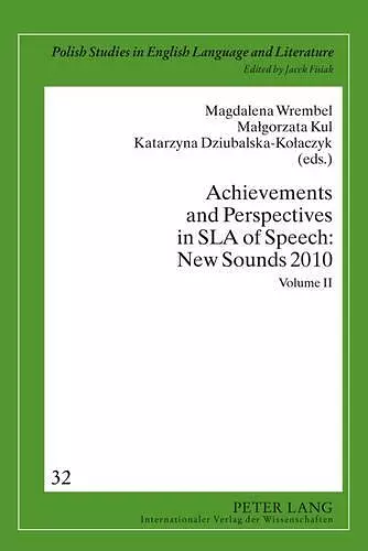 Achievements and Perspectives in SLA of Speech: New Sounds 2010 cover