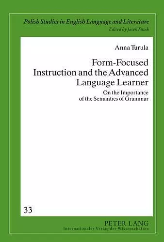 Form-Focused Instruction and the Advanced Language Learner cover