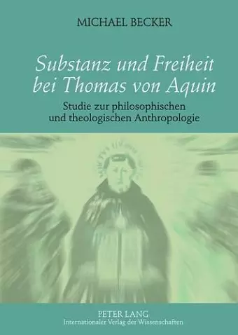 Substanz Und Freiheit Bei Thomas Von Aquin cover