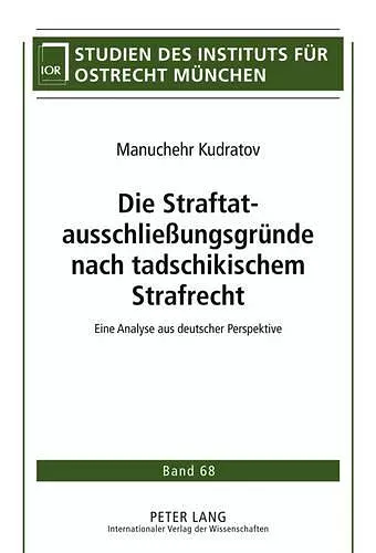 Die Straftatausschließungsgruende Nach Tadschikischem Strafrecht cover