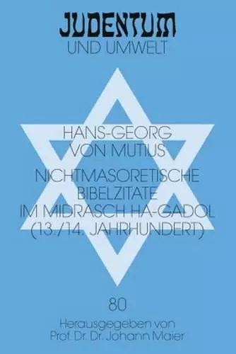 Nichtmasoretische Bibelzitate Im Midrasch Ha-Gadol (13./14. Jahrhundert) cover