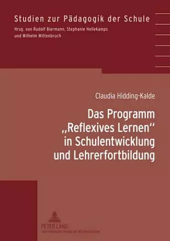 Das Programm «Reflexives Lernen» in Schulentwicklung Und Lehrerfortbildung cover