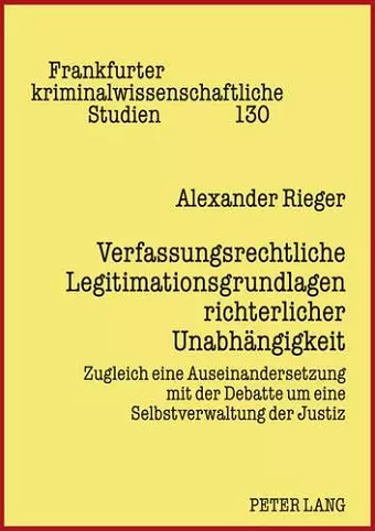 Verfassungsrechtliche Legitimationsgrundlagen Richterlicher Unabhaengigkeit cover