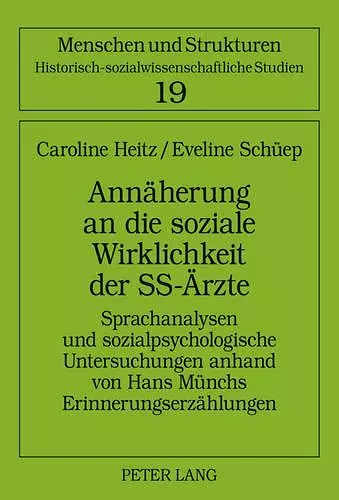 Annaeherung an Die Soziale Wirklichkeit Der Ss-Aerzte cover