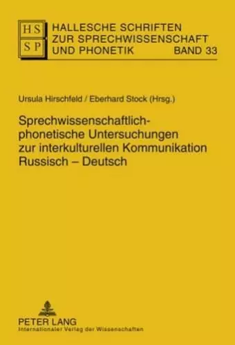 Sprechwissenschaftlich-Phonetische Untersuchungen Zur Interkulturellen Kommunikation Russisch - Deutsch cover